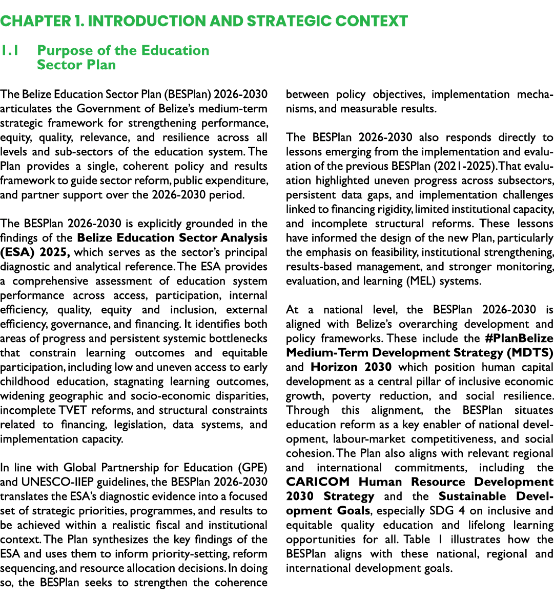 Chapter 1. Introduction and Strategic Context 1.1 Purpose of the Education Sector Plan The Belize Education Sector Pl...