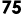 75 